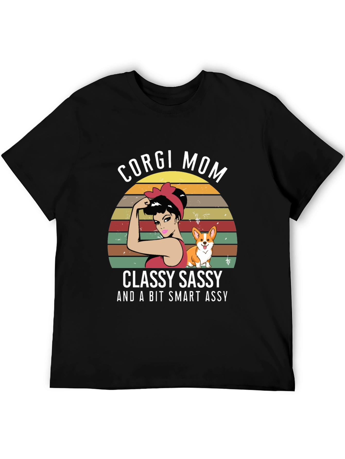 Corgi Mom T-Shirt - Classy Sassy Smart Assy