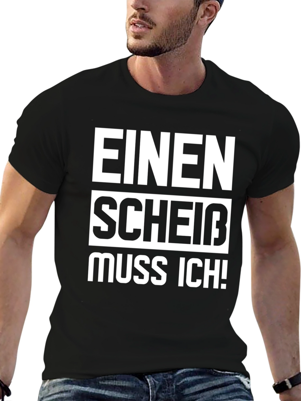 Einen Scheiß Muss Ich! Novelty T-Shirt