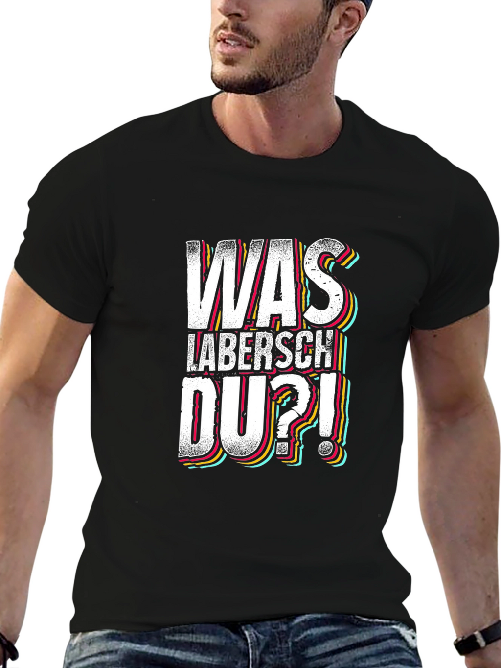 Was Labersch Du T-Shirt - Funny German Slogan