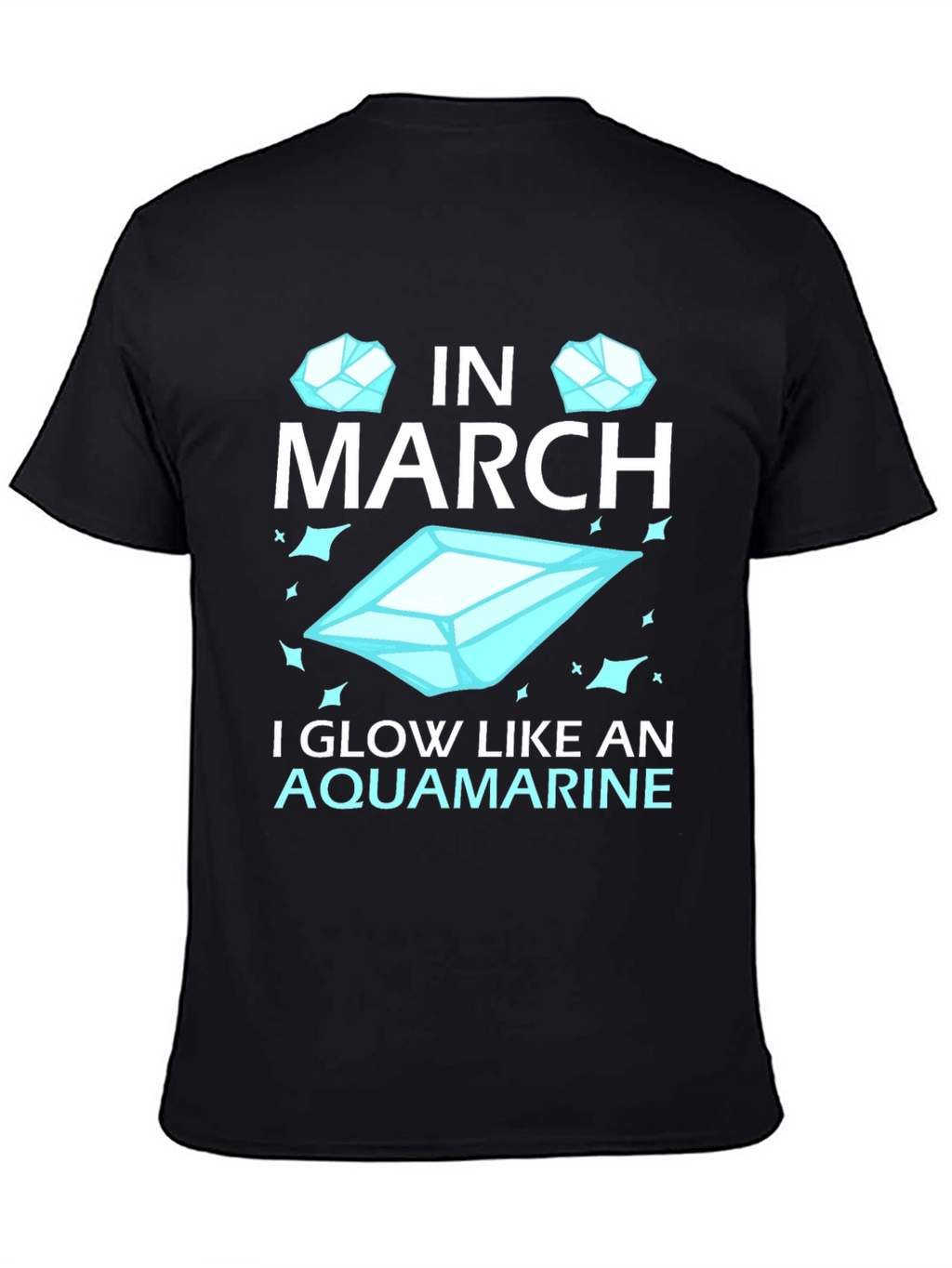 March Aquamarine Birthday T-Shirt