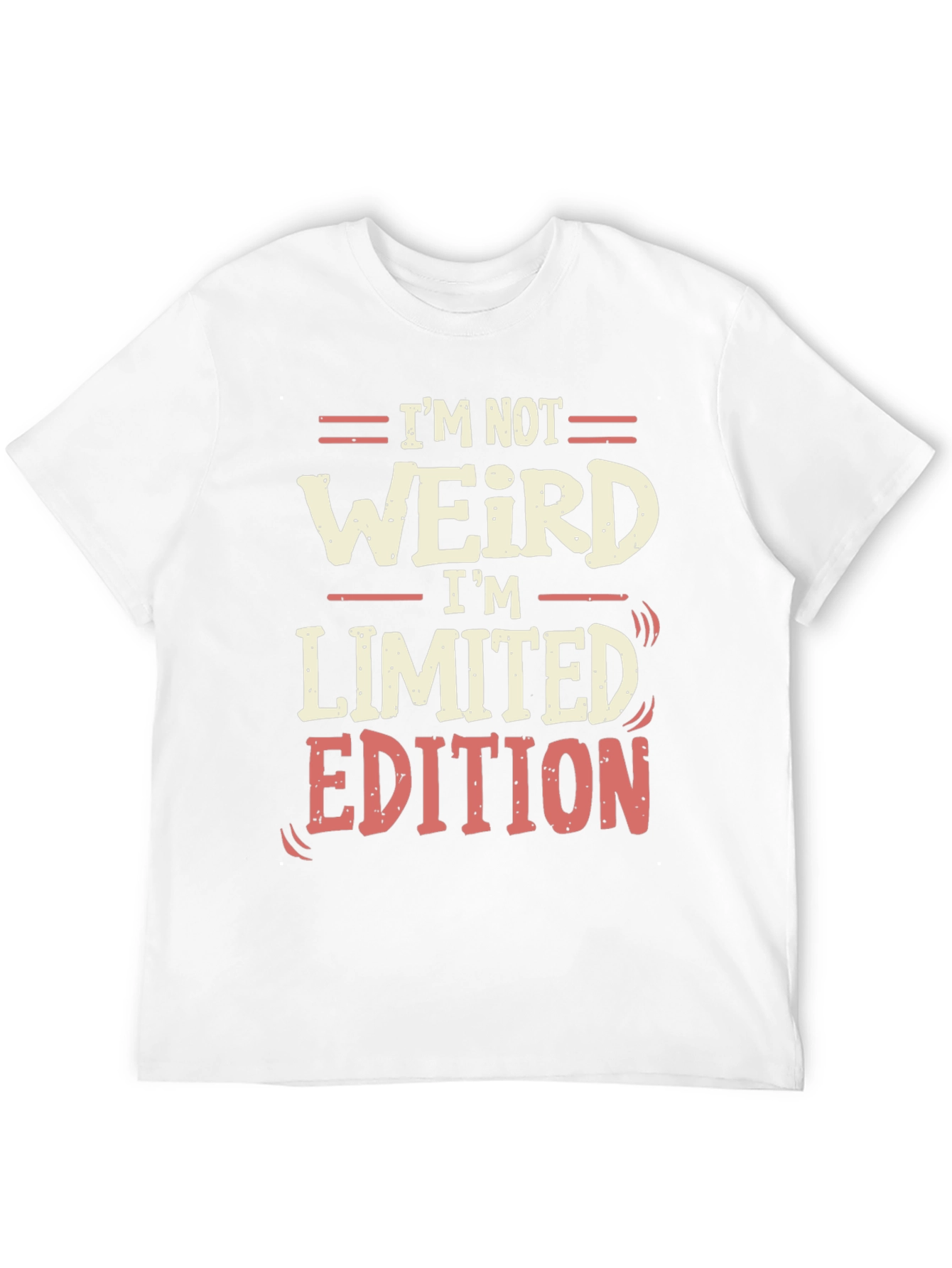 Im Not Weird Im Limited Edition Black T-Shirt