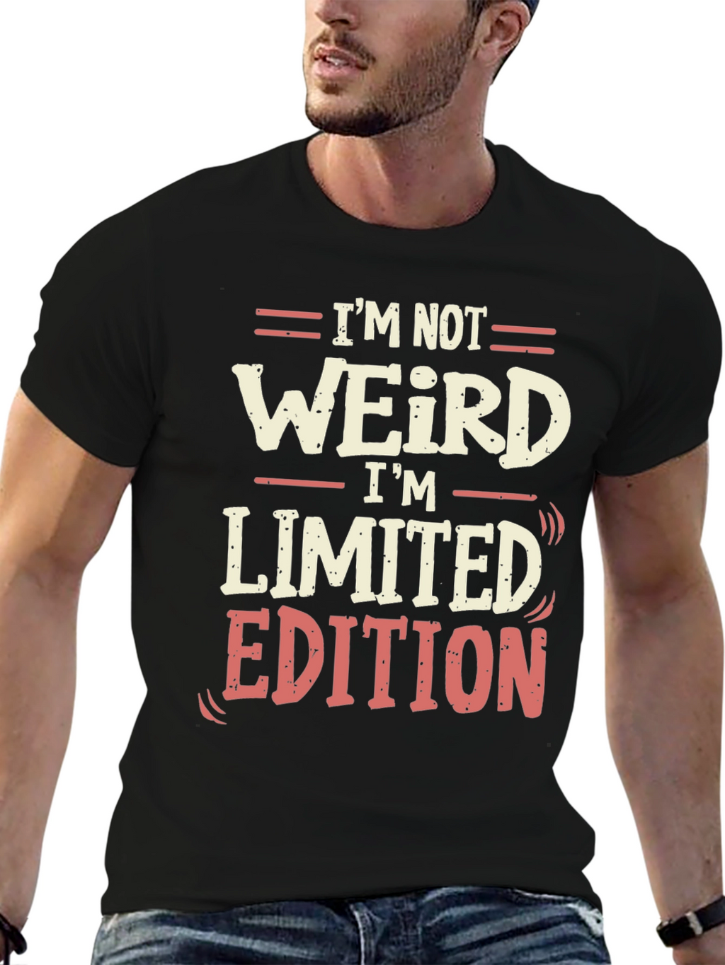 Im Not Weird Im Limited Edition Black T-Shirt
