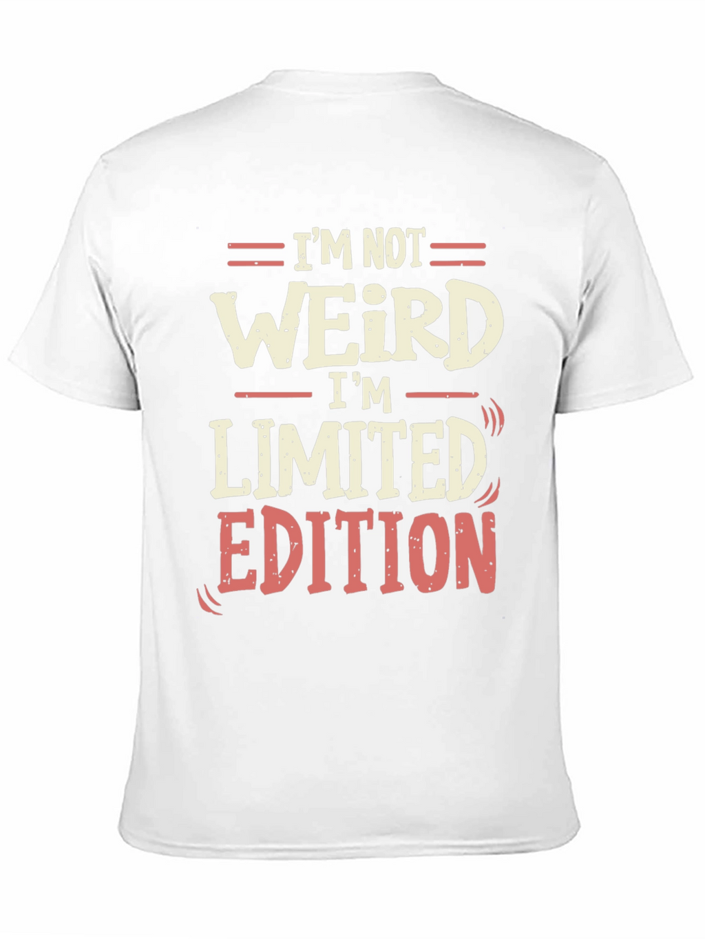 Im Not Weird Im Limited Edition Black T-Shirt