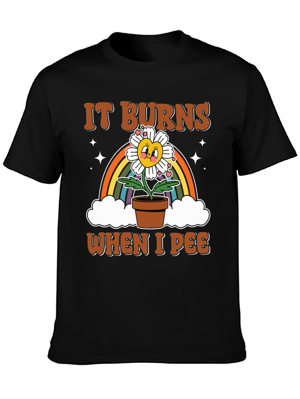 It Burns When I Pee T-Shirt