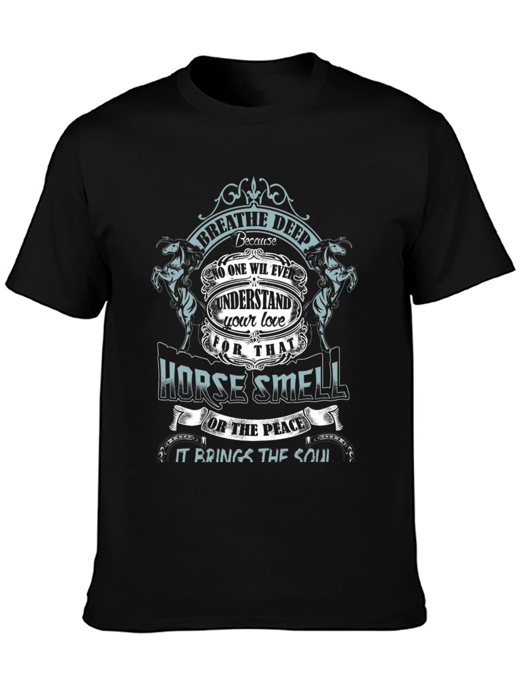 Breathe Deep Horse Smell Graphic Tee