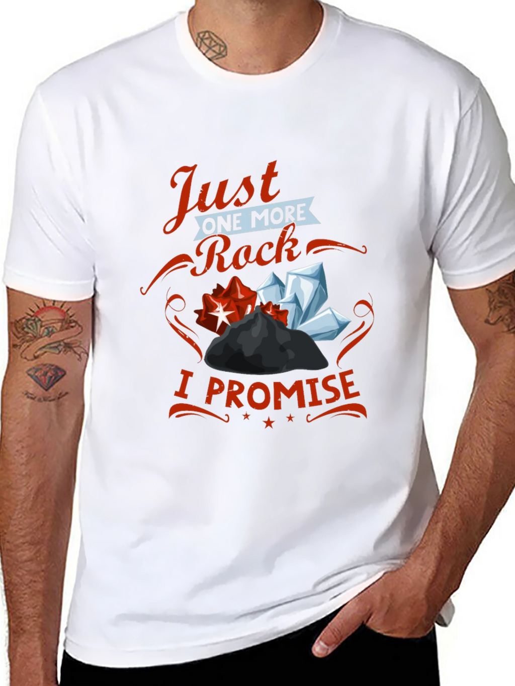 Just One More Rock I Promise T-Shirt