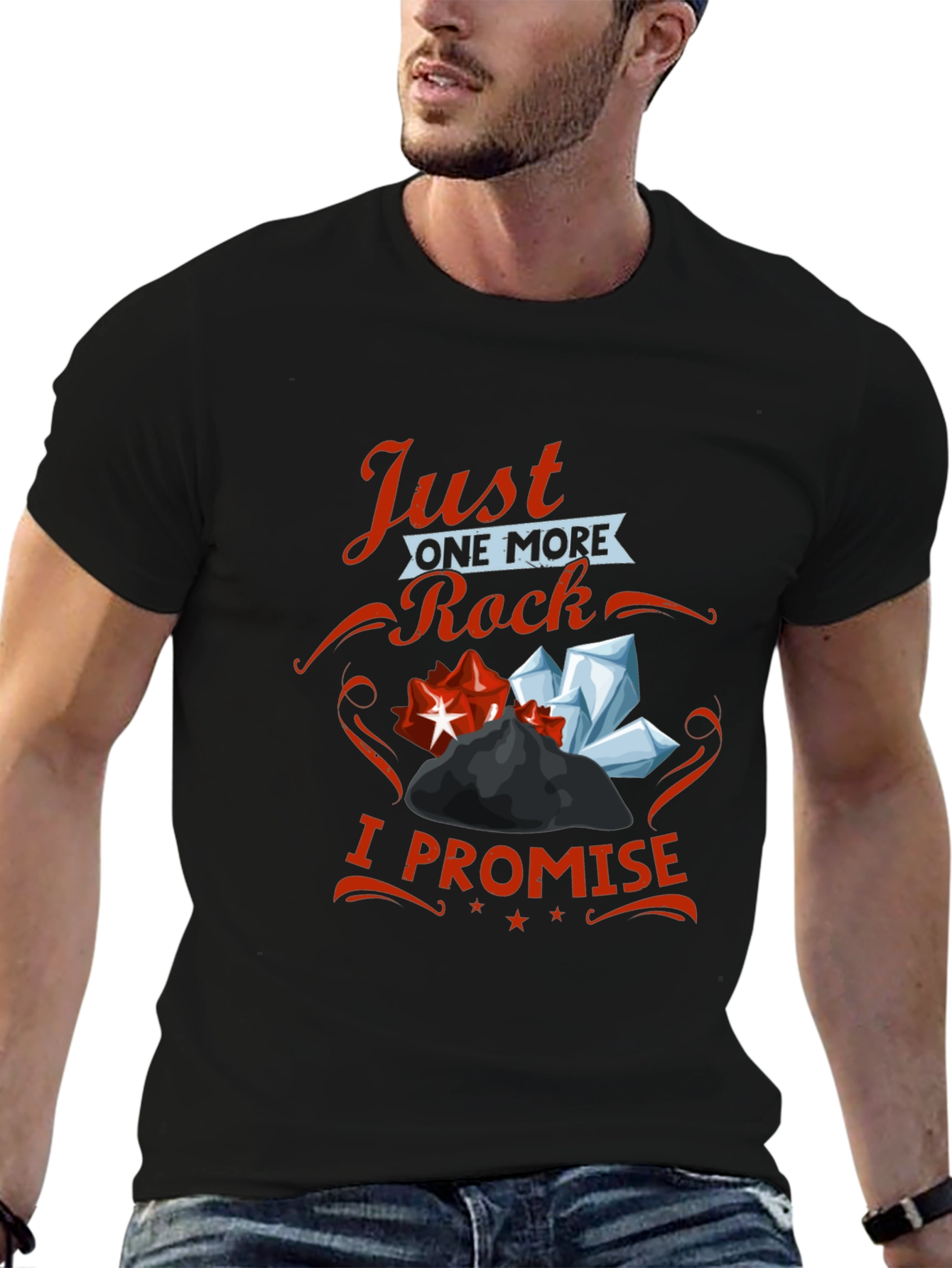 Just One More Rock I Promise T-Shirt