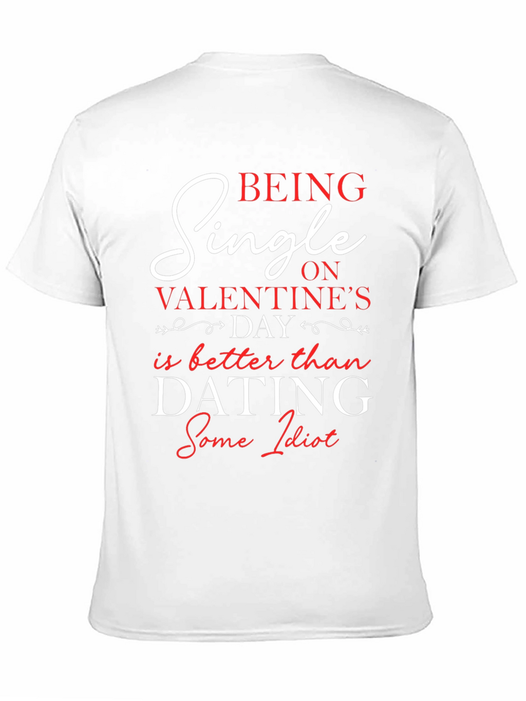 Single on Valentines Day T-Shirt