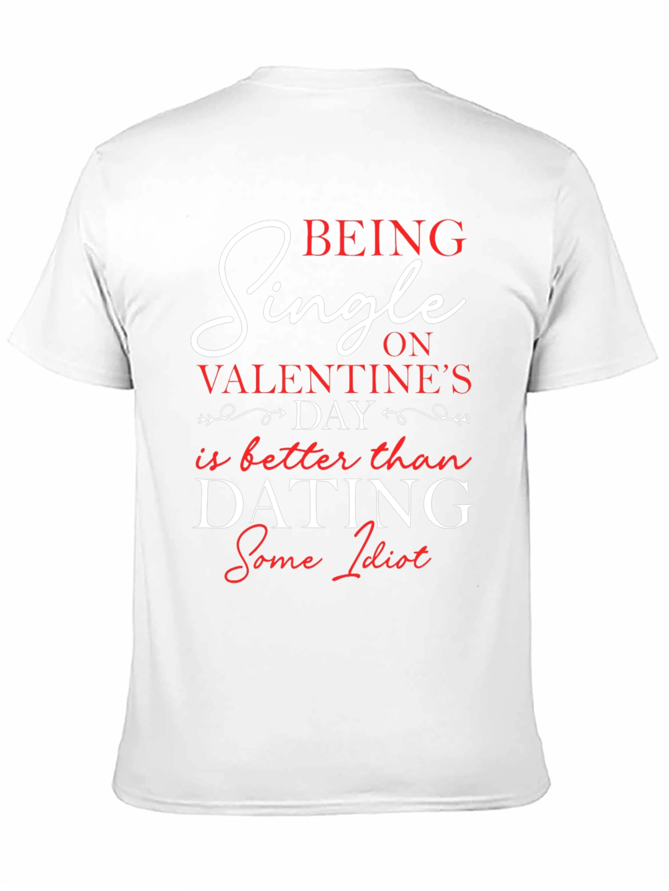 Single on Valentines Day T-Shirt