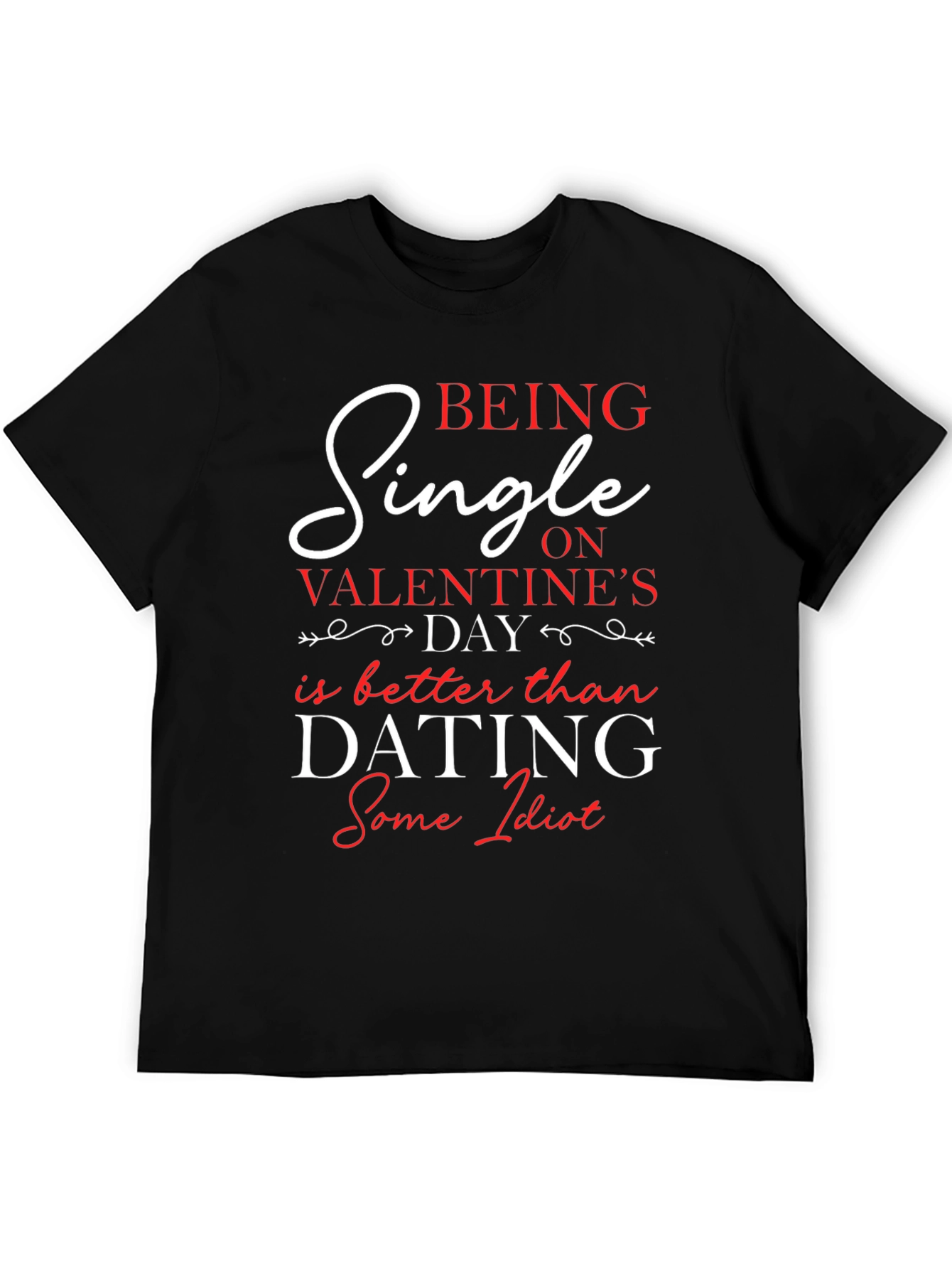 Single on Valentines Day T-Shirt