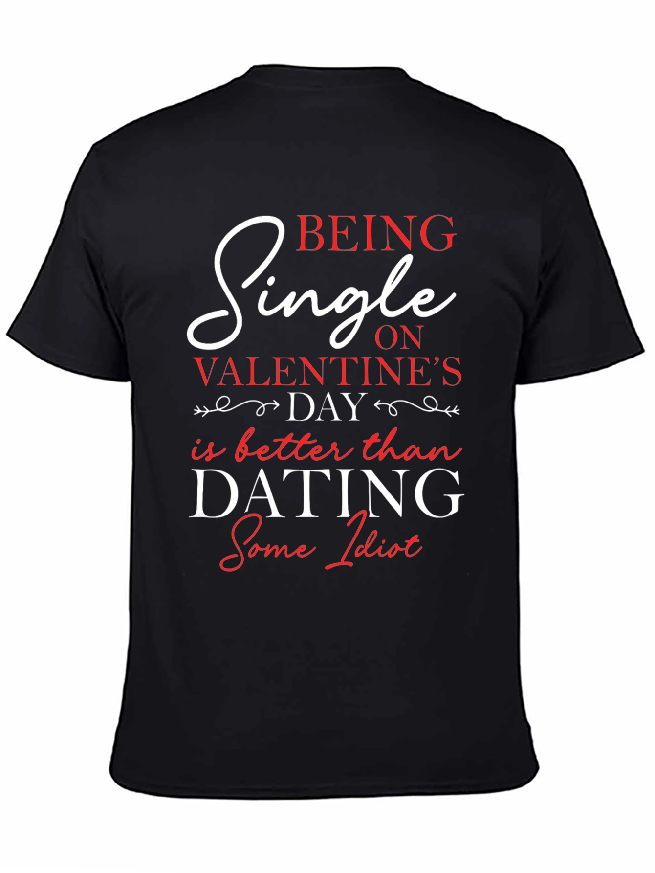 Single on Valentines Day T-Shirt