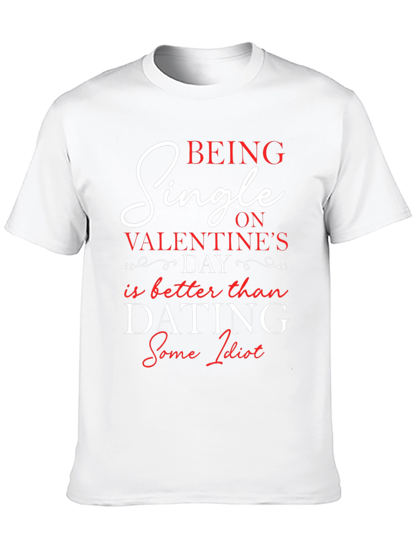 Single on Valentines Day T-Shirt