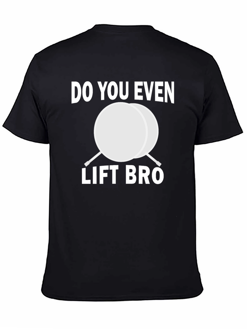 Do You Even Lift Bro T-Shirt