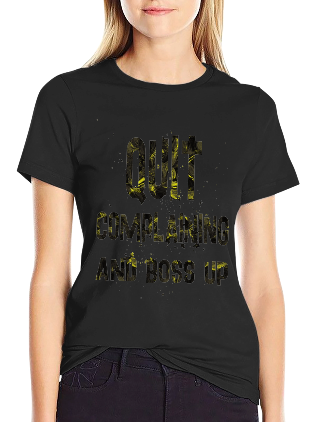 Quit Complaining & Boss Up Graphic Tee