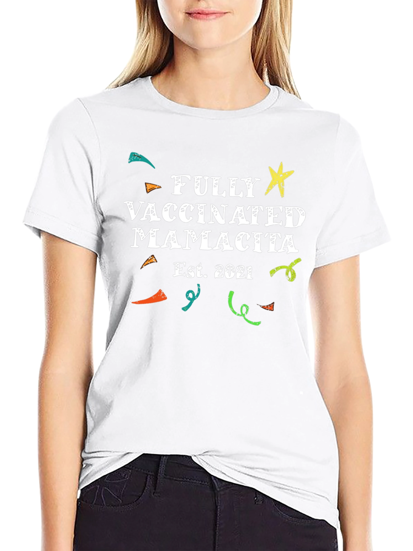 Fully Vaccinated Mamacita Est. 2021 T-Shirt