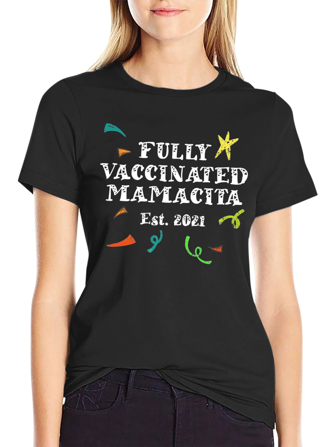 Fully Vaccinated Mamacita Est. 2021 T-Shirt