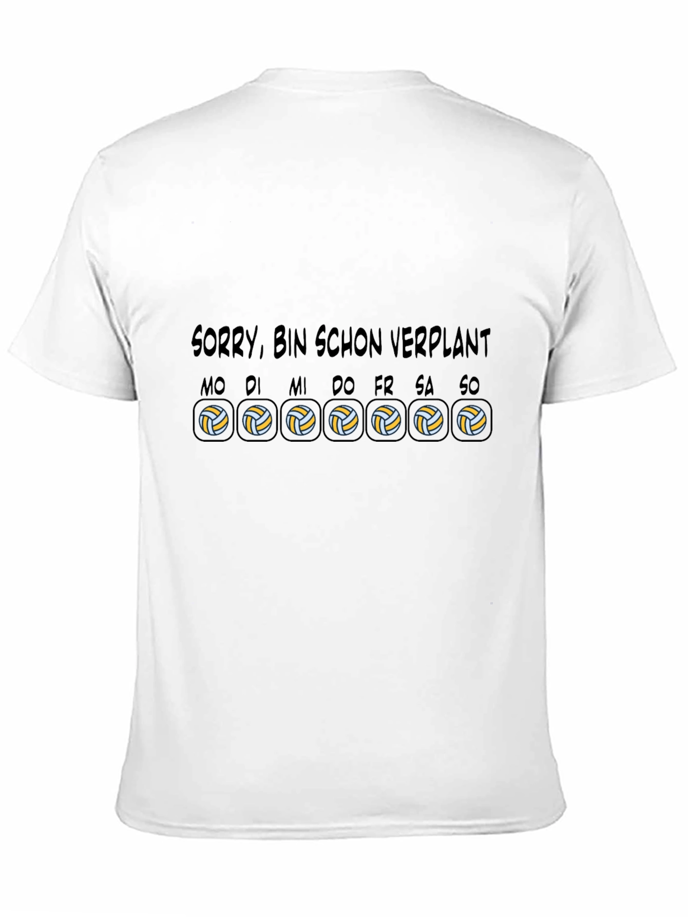Sorry Bin Schon Verplant Volleyball T-Shirt