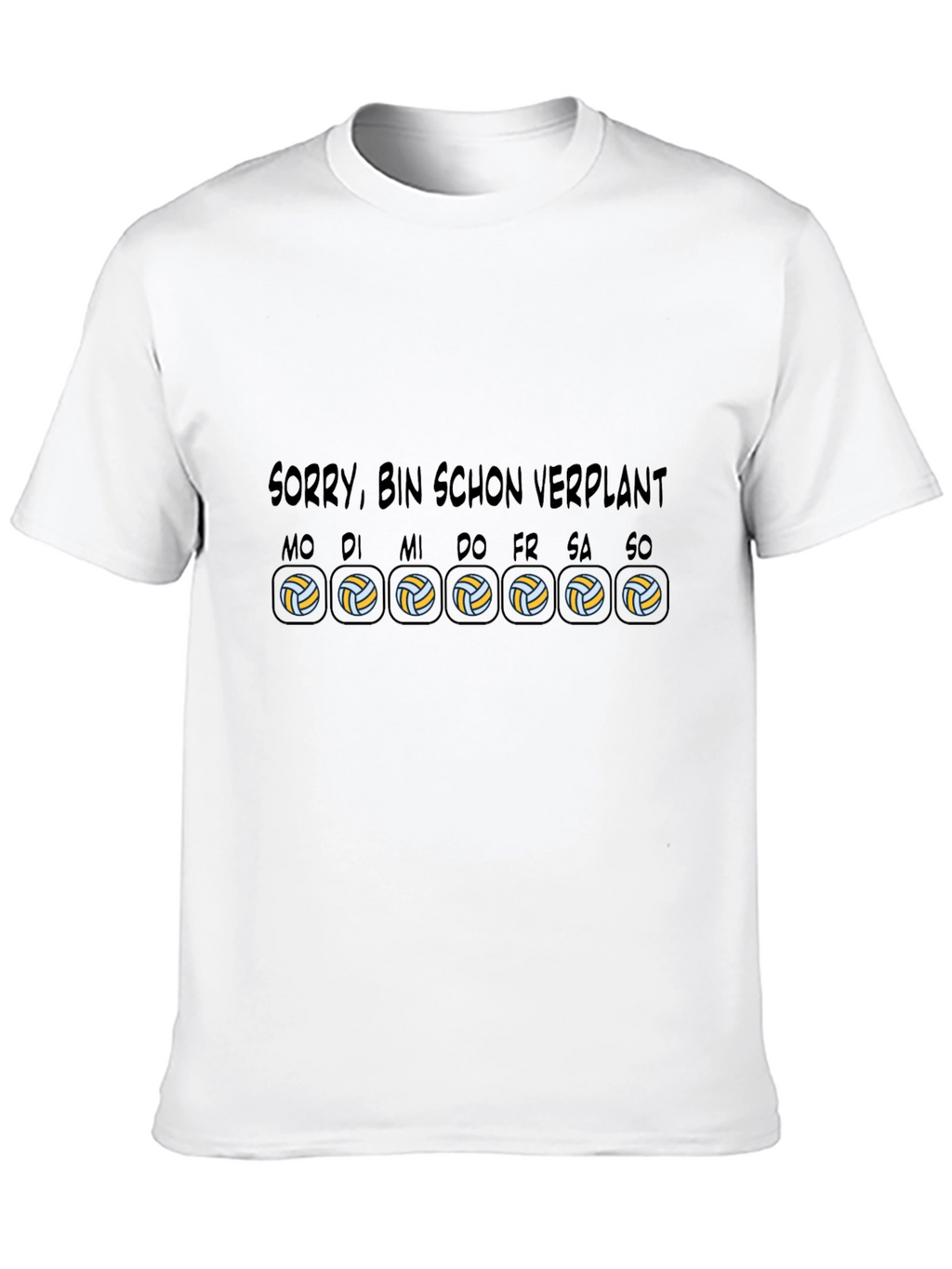 Sorry Bin Schon Verplant Volleyball T-Shirt