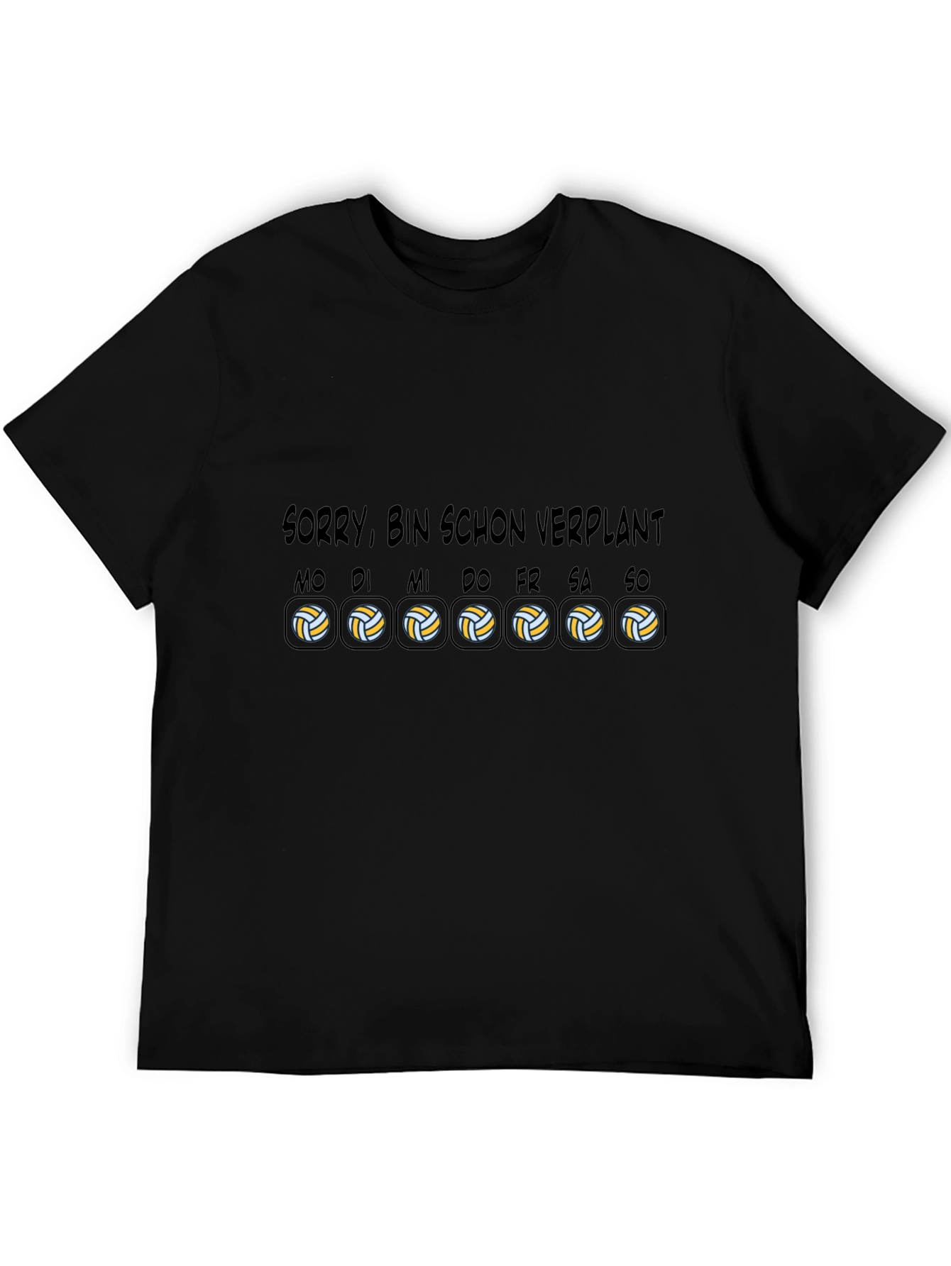 Sorry Bin Schon Verplant Volleyball T-Shirt