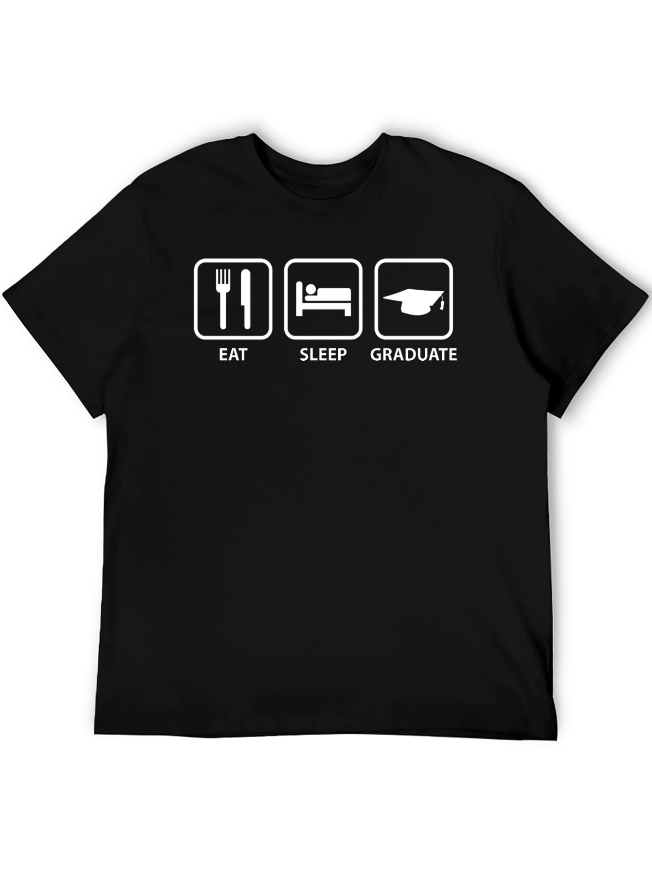 Eat Sleep Graduate T-Shirt Funny Graduation Tee