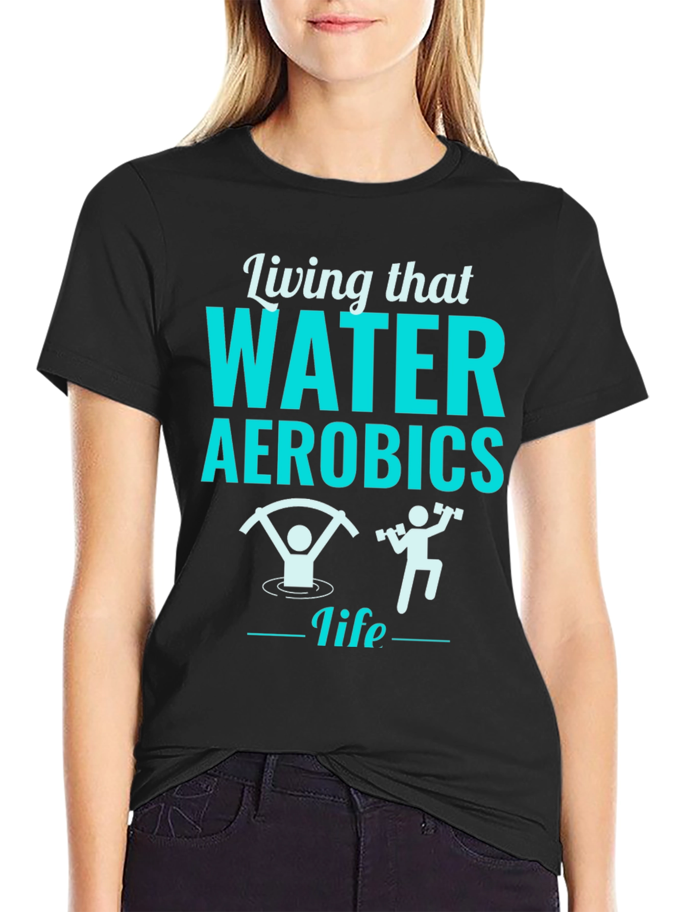 Living That Water Aerobics Life Black T-Shirt