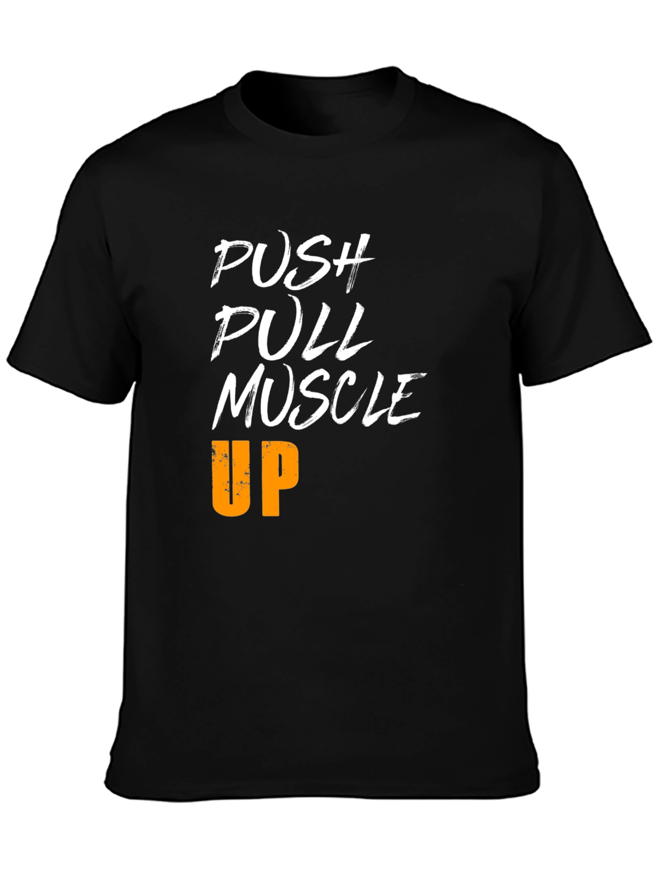 Push Pull Muscle Up Workout Shirt - Gym Motivation Tee