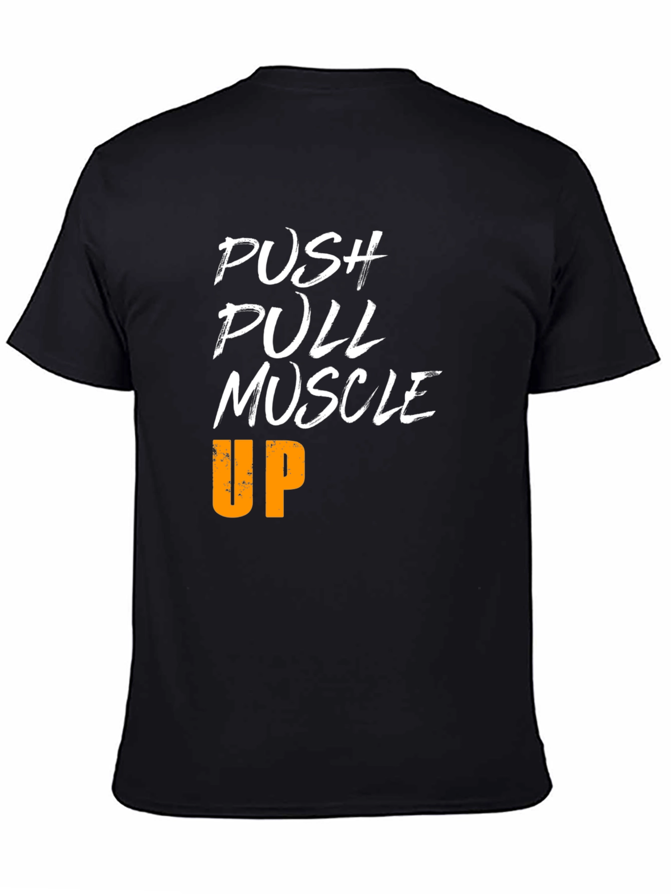 Push Pull Muscle Up Workout Shirt - Gym Motivation Tee