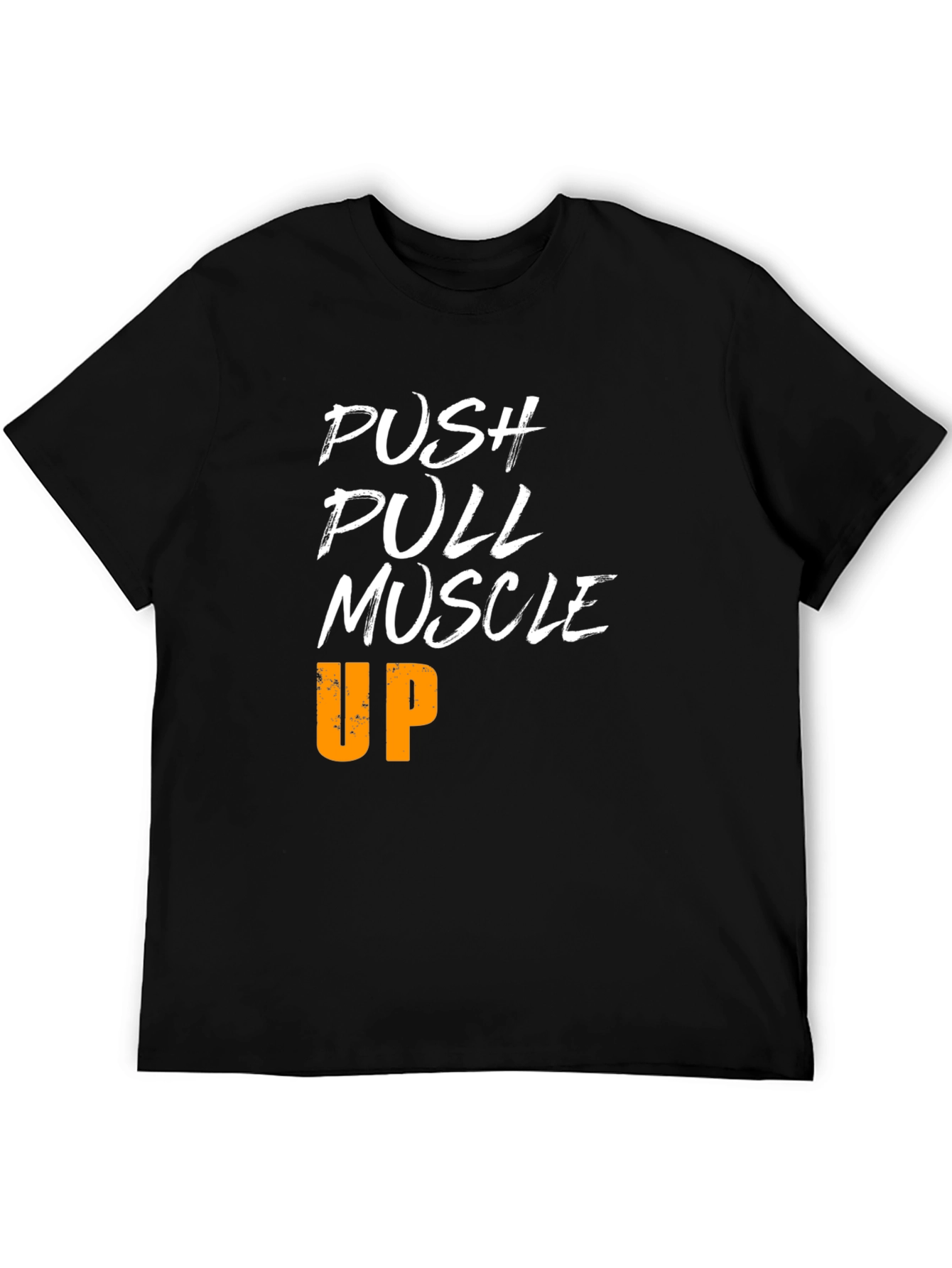 Push Pull Muscle Up Workout Shirt - Gym Motivation Tee