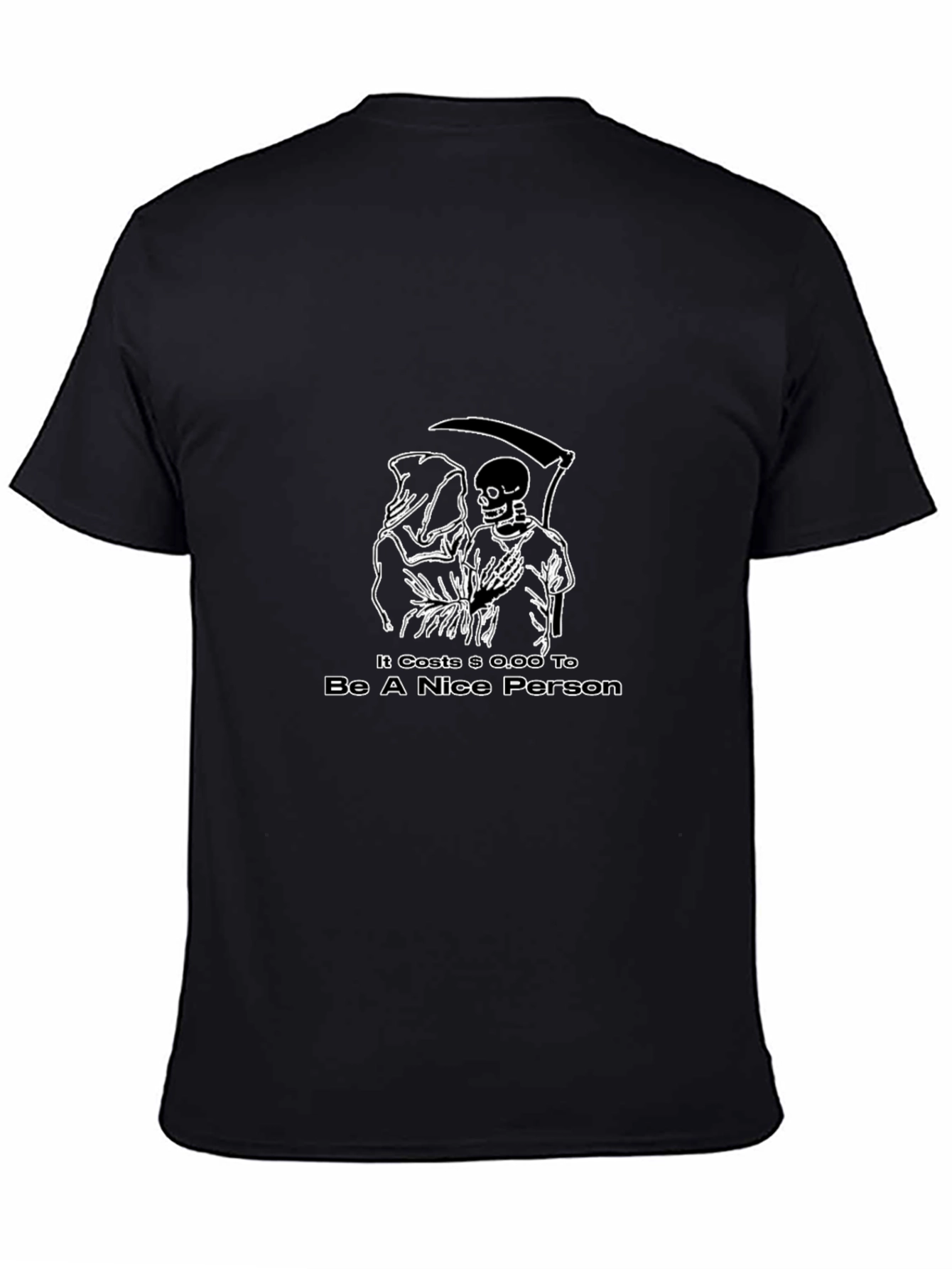 Grim Reaper Graphic Tee - It Costs $0.00 to Be Nice