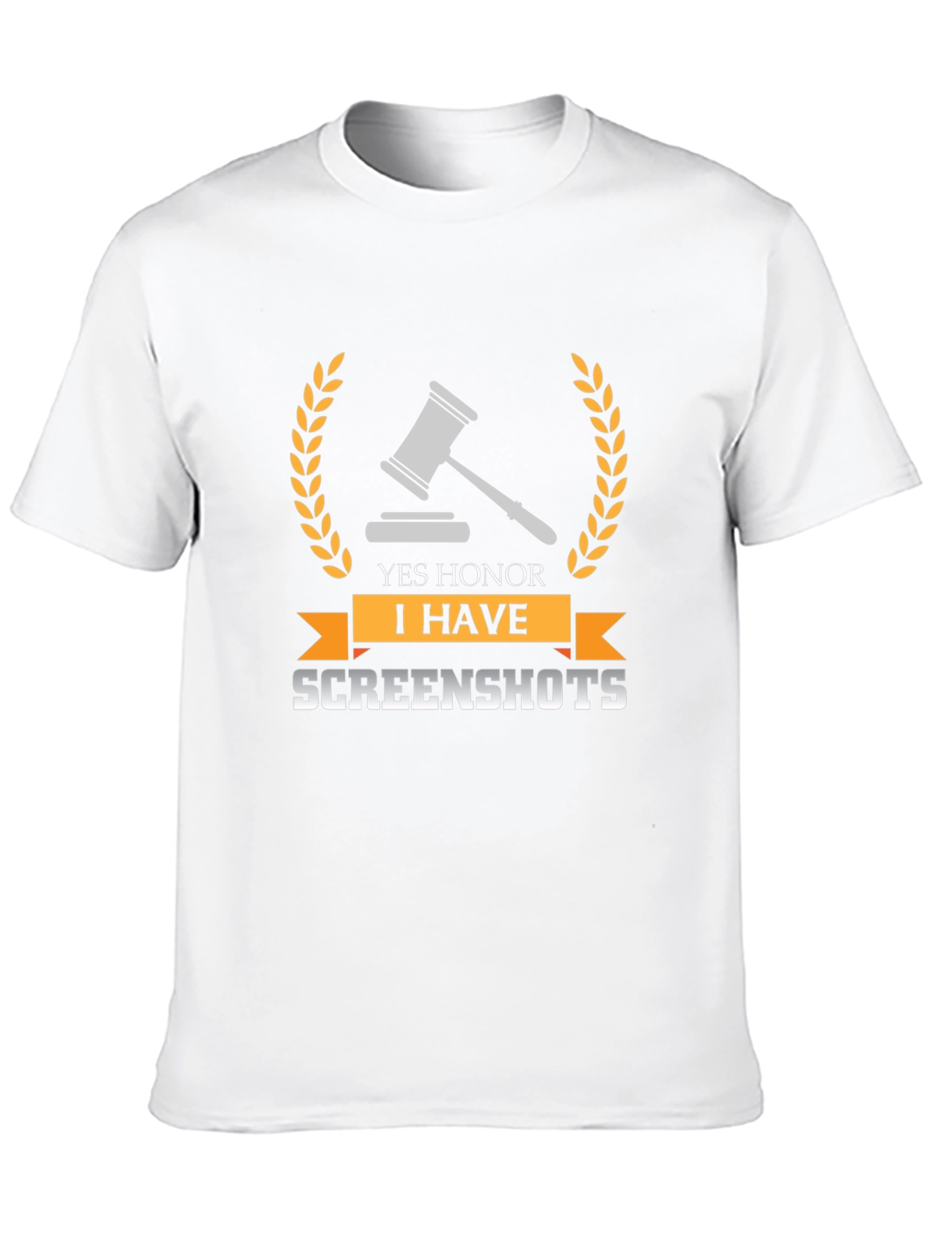 Yes Honor I Have Screenshots T-Shirt