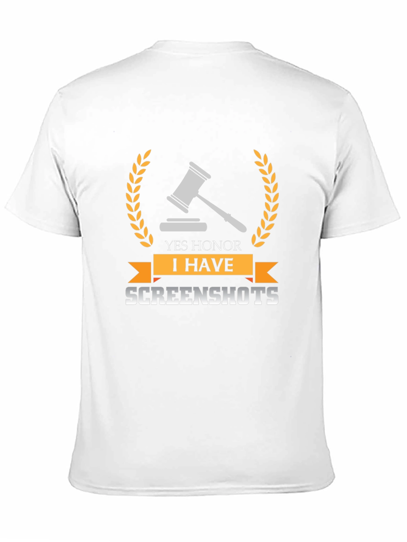 Yes Honor I Have Screenshots T-Shirt