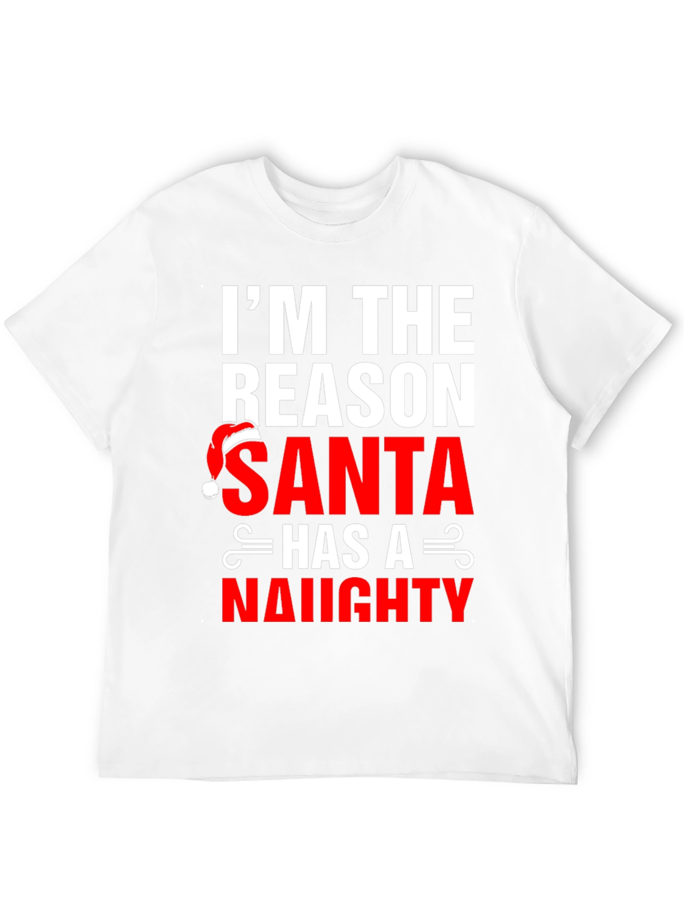 Naughty Santa Reason T-Shirt - Christmas Humor
