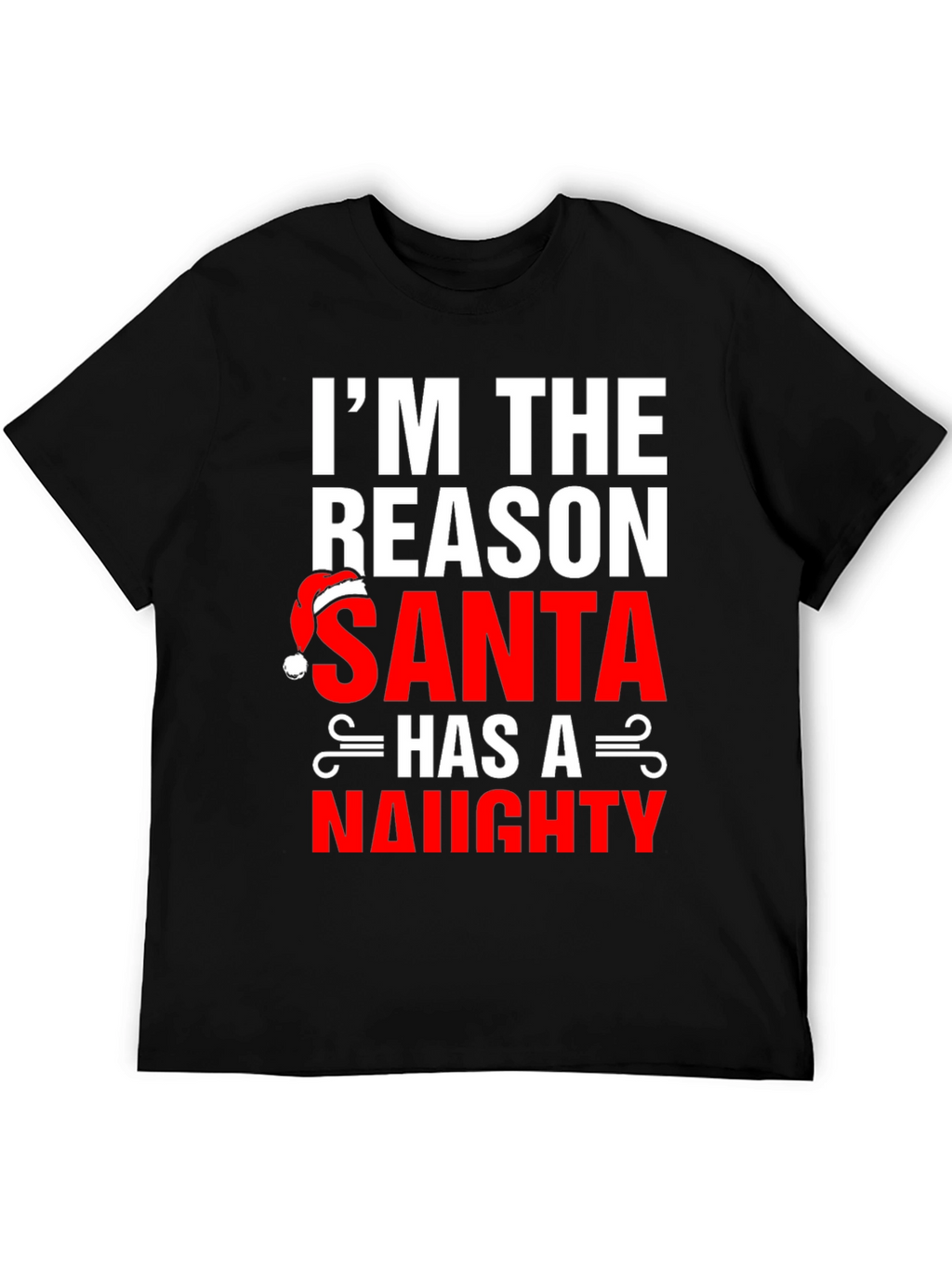 Naughty Santa Reason T-Shirt - Christmas Humor