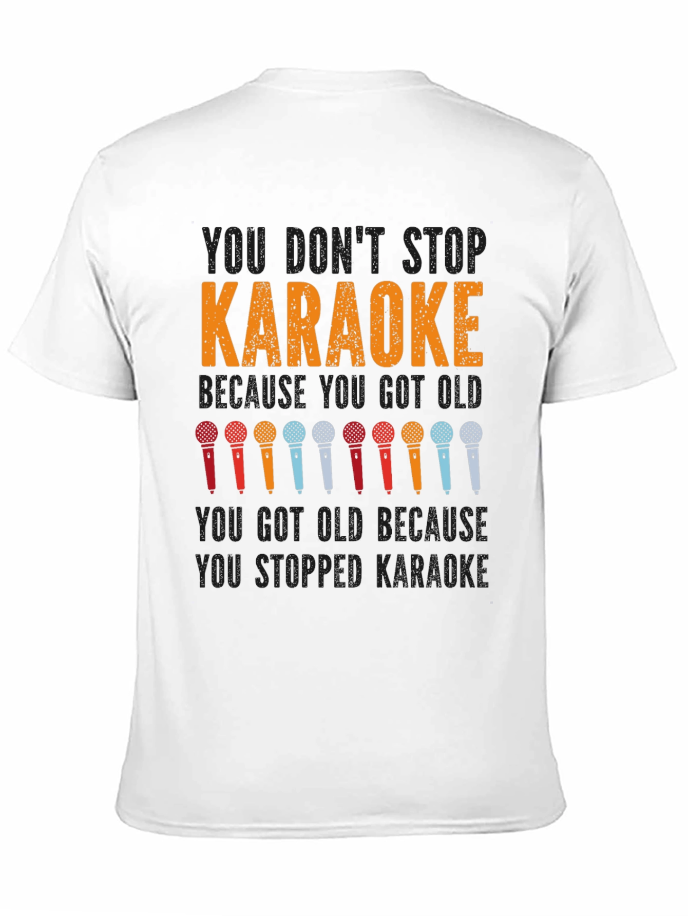 Karaoke T-Shirt: You Dont Stop Karaoke