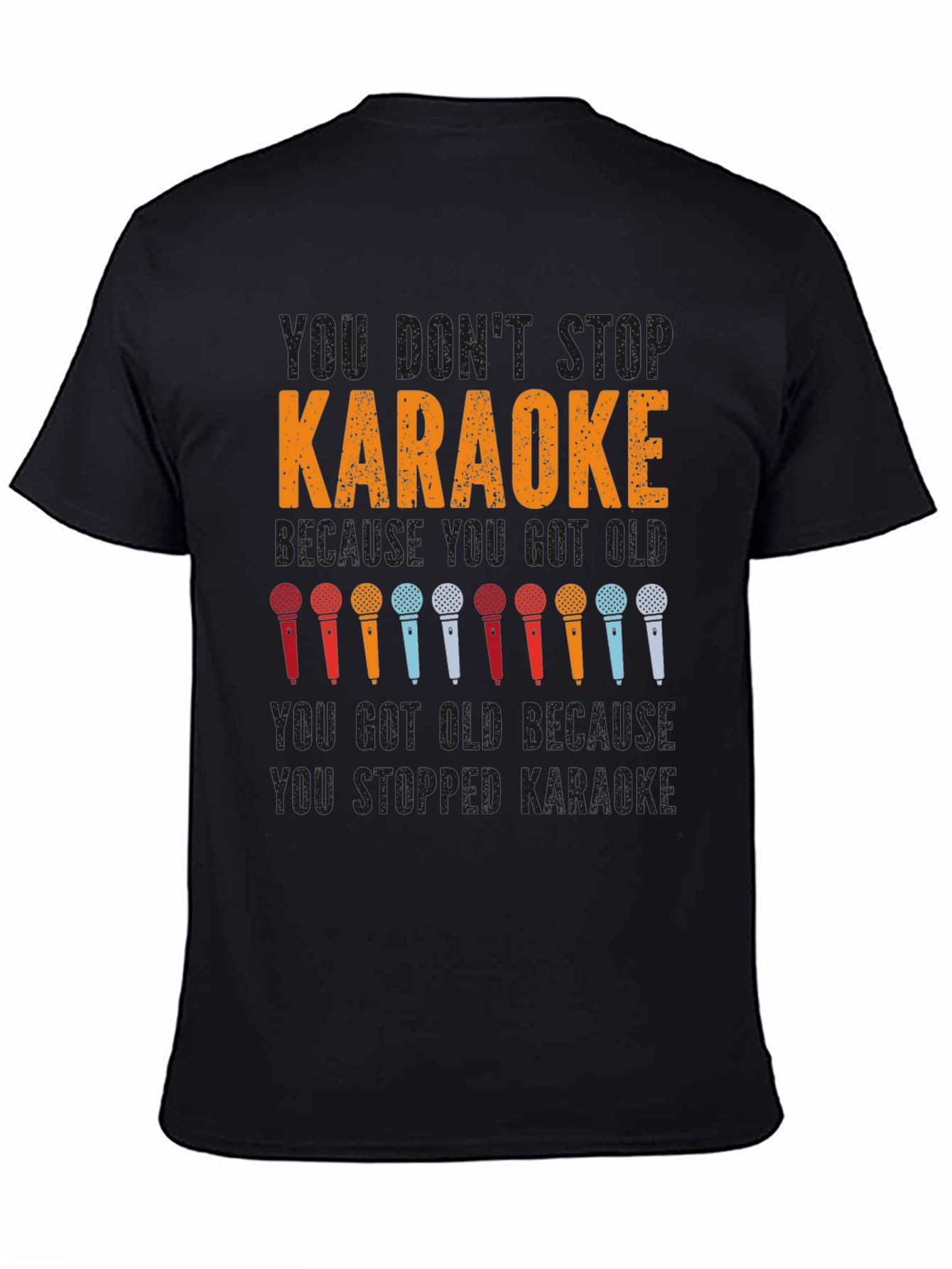Karaoke T-Shirt: You Dont Stop Karaoke
