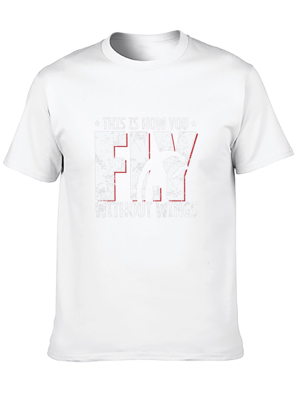 Fly Without Wings Graphic T-Shirt