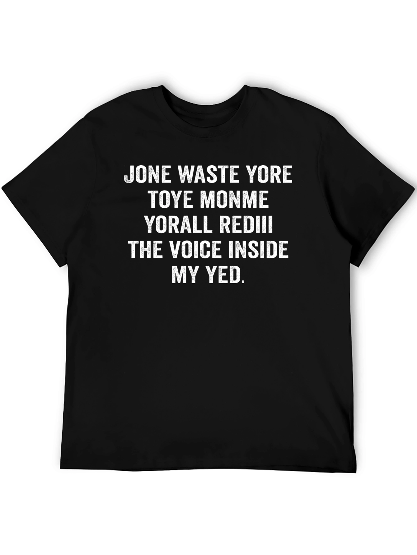 Humorous Voice Inside My Yed Black T-Shirt
