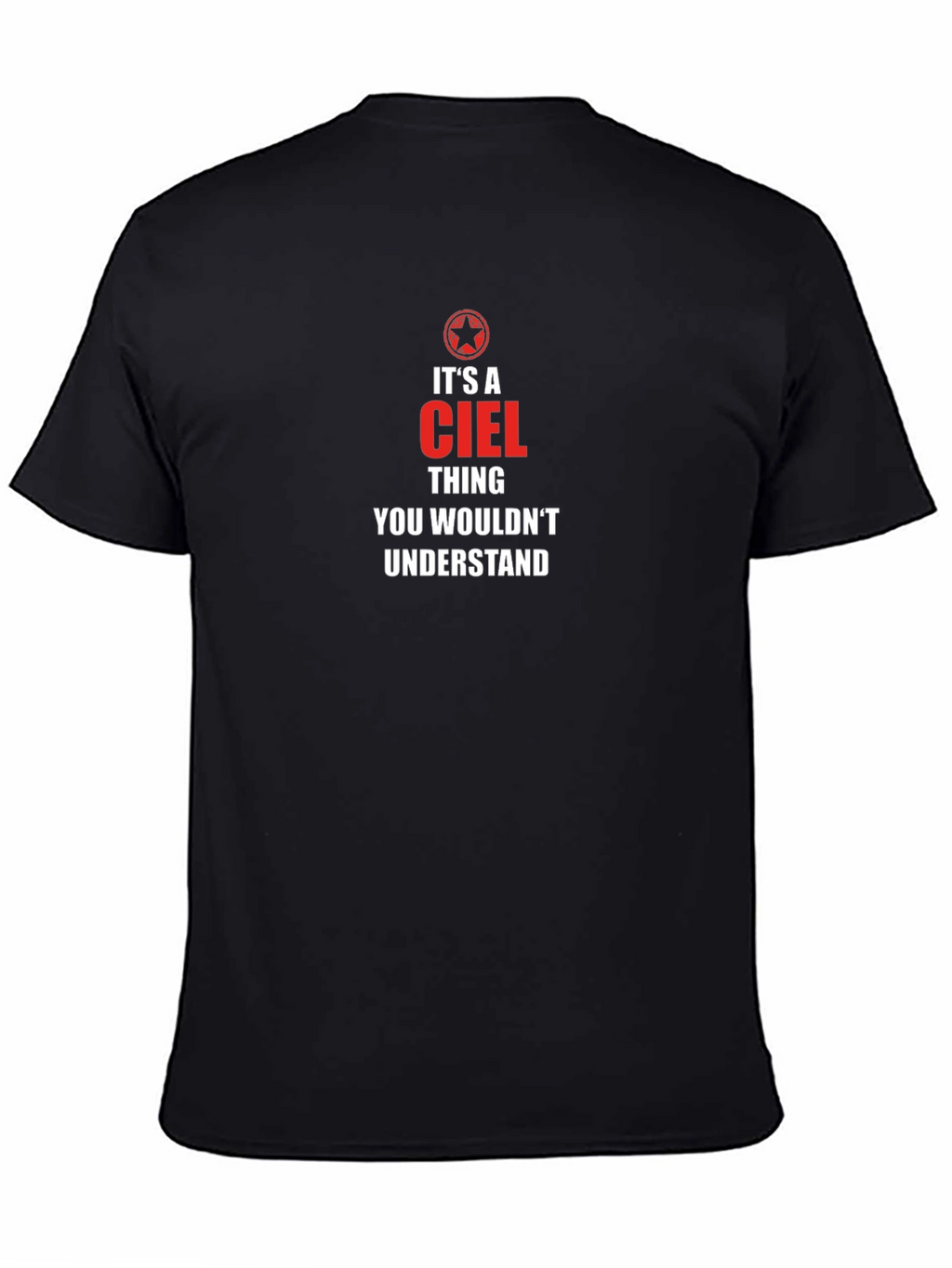 Its A Ciel Thing T-Shirt - You Wouldnt Understand