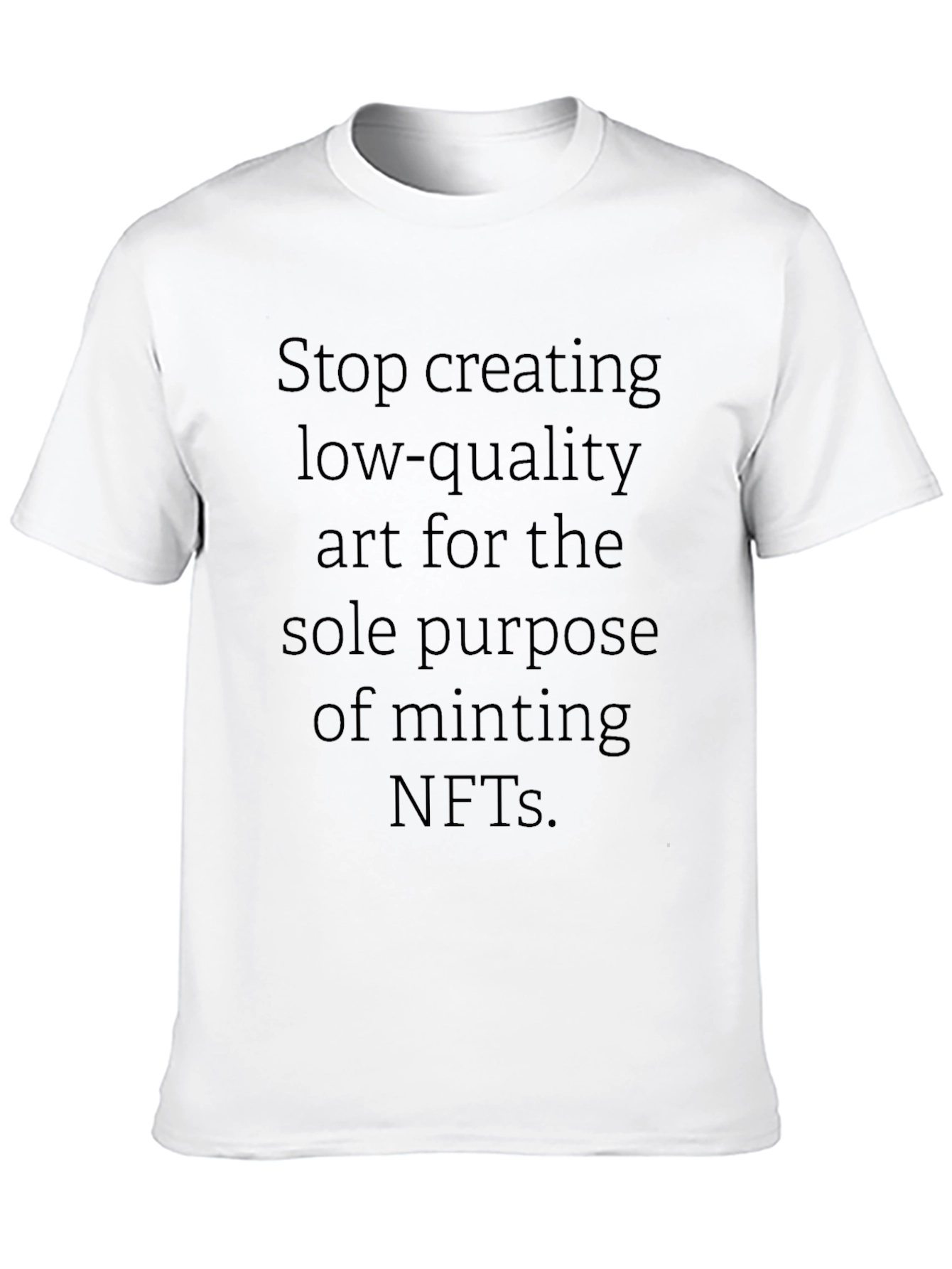 Stop NFT Shirt - Minting Quality Art Tee
