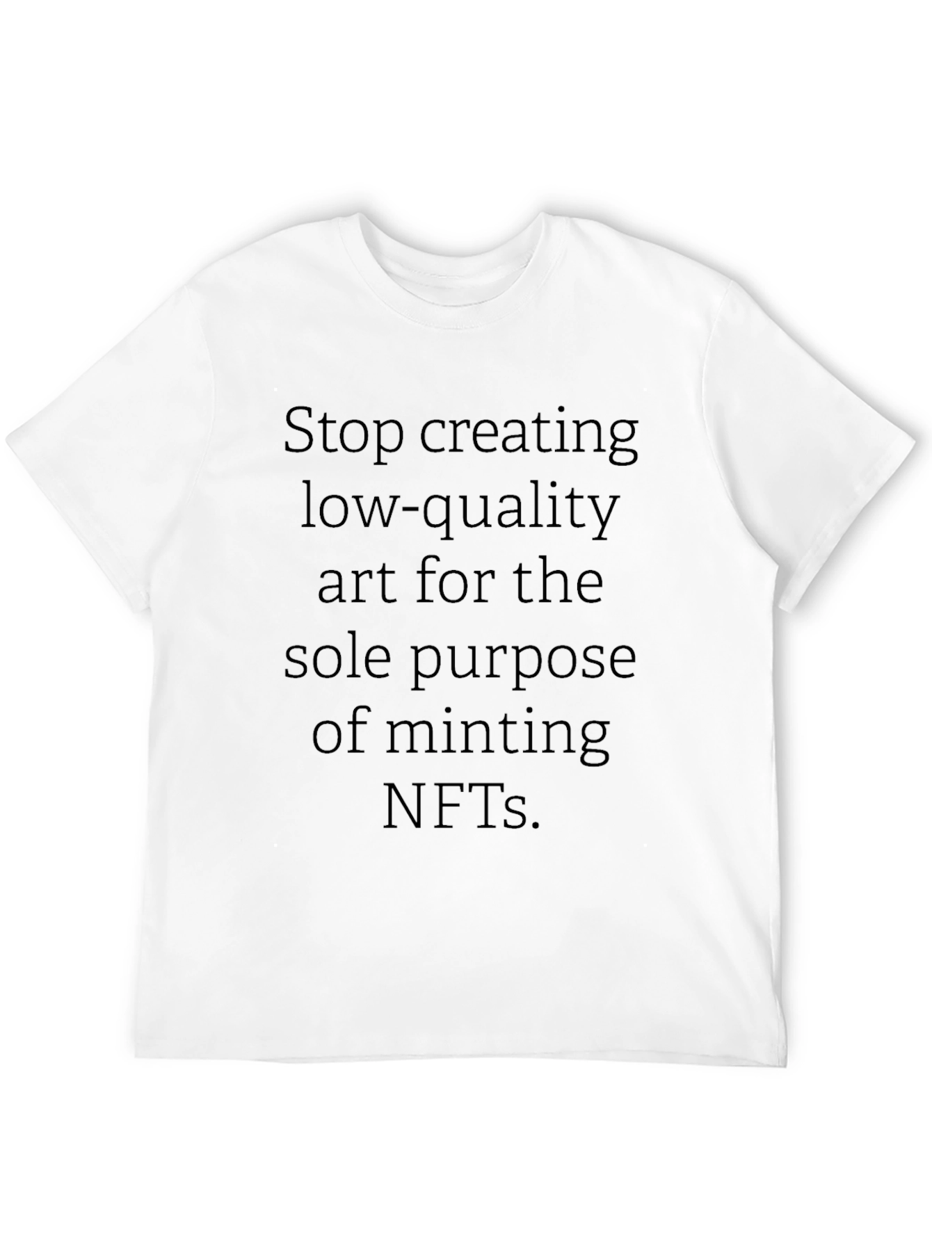 Stop NFT Shirt - Minting Quality Art Tee