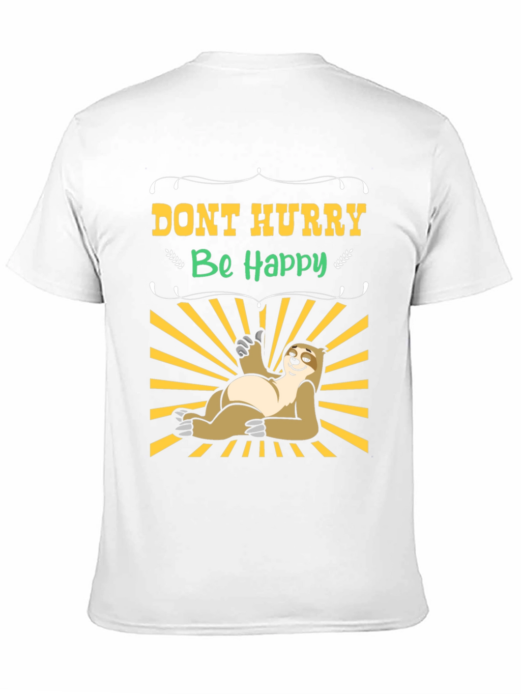 Dont Hurry Be Happy Sloth T-Shirt