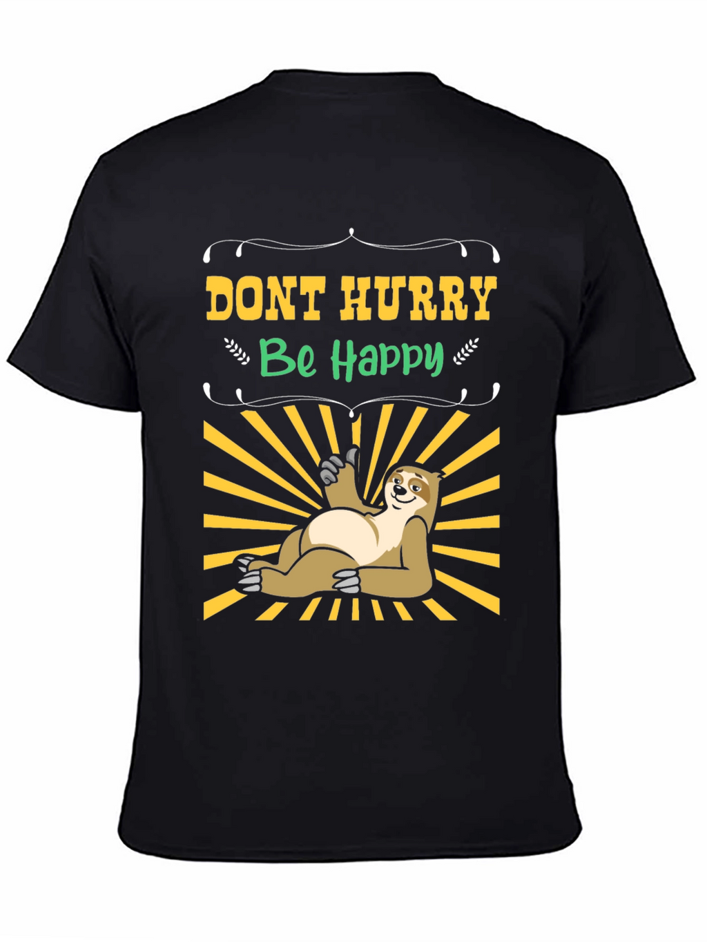 Dont Hurry Be Happy Sloth T-Shirt