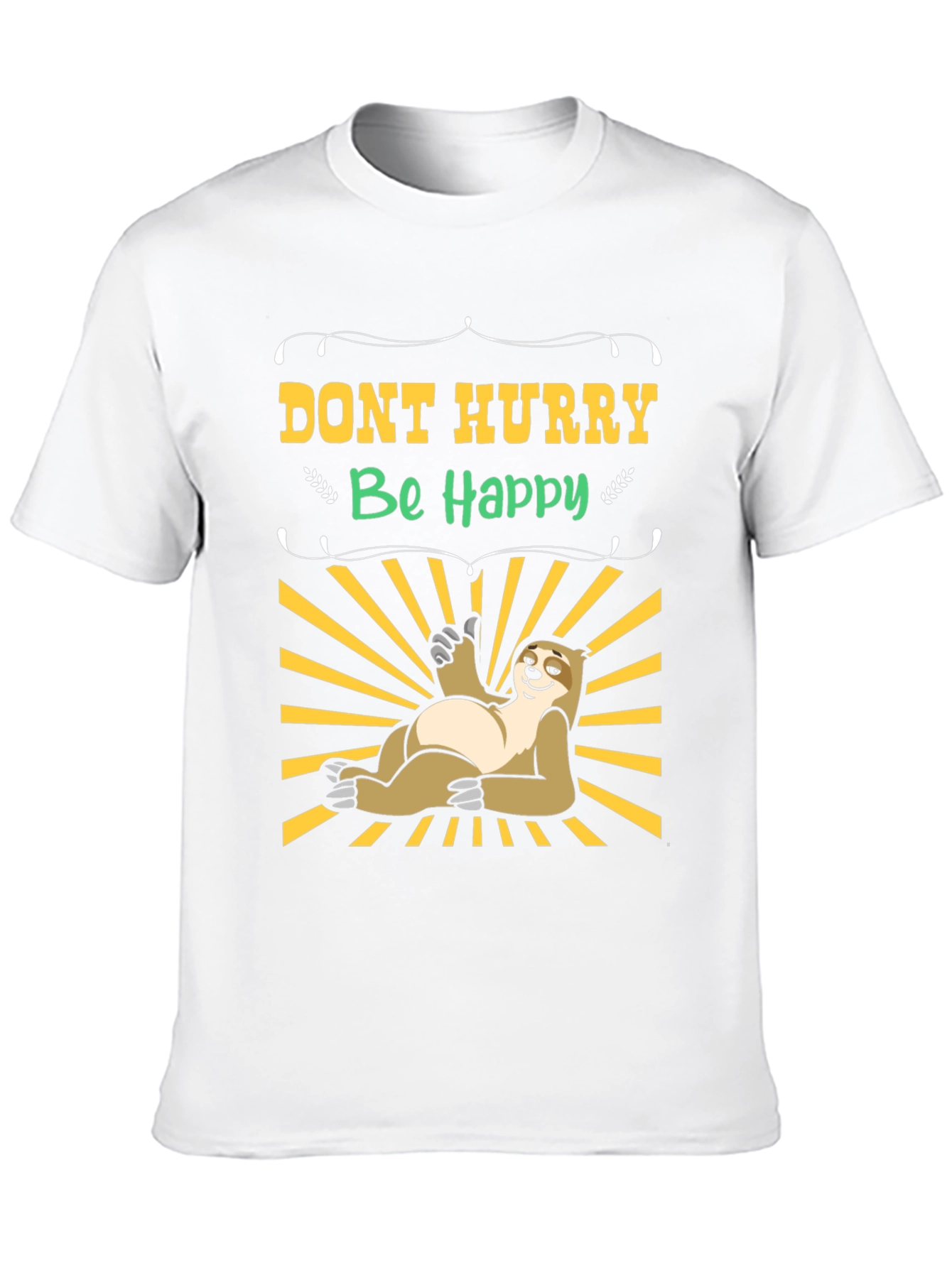 Dont Hurry Be Happy Sloth T-Shirt