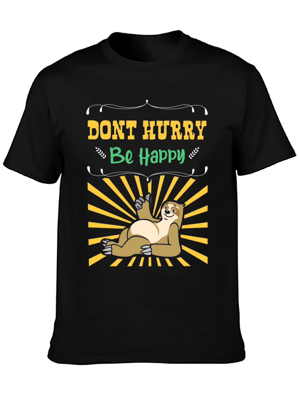 Dont Hurry Be Happy Sloth T-Shirt