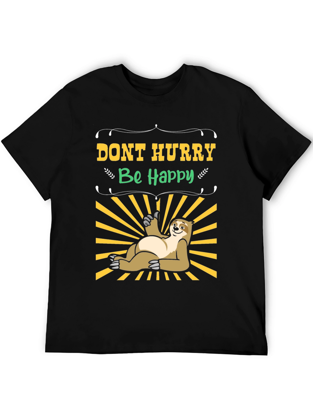 Dont Hurry Be Happy Sloth T-Shirt