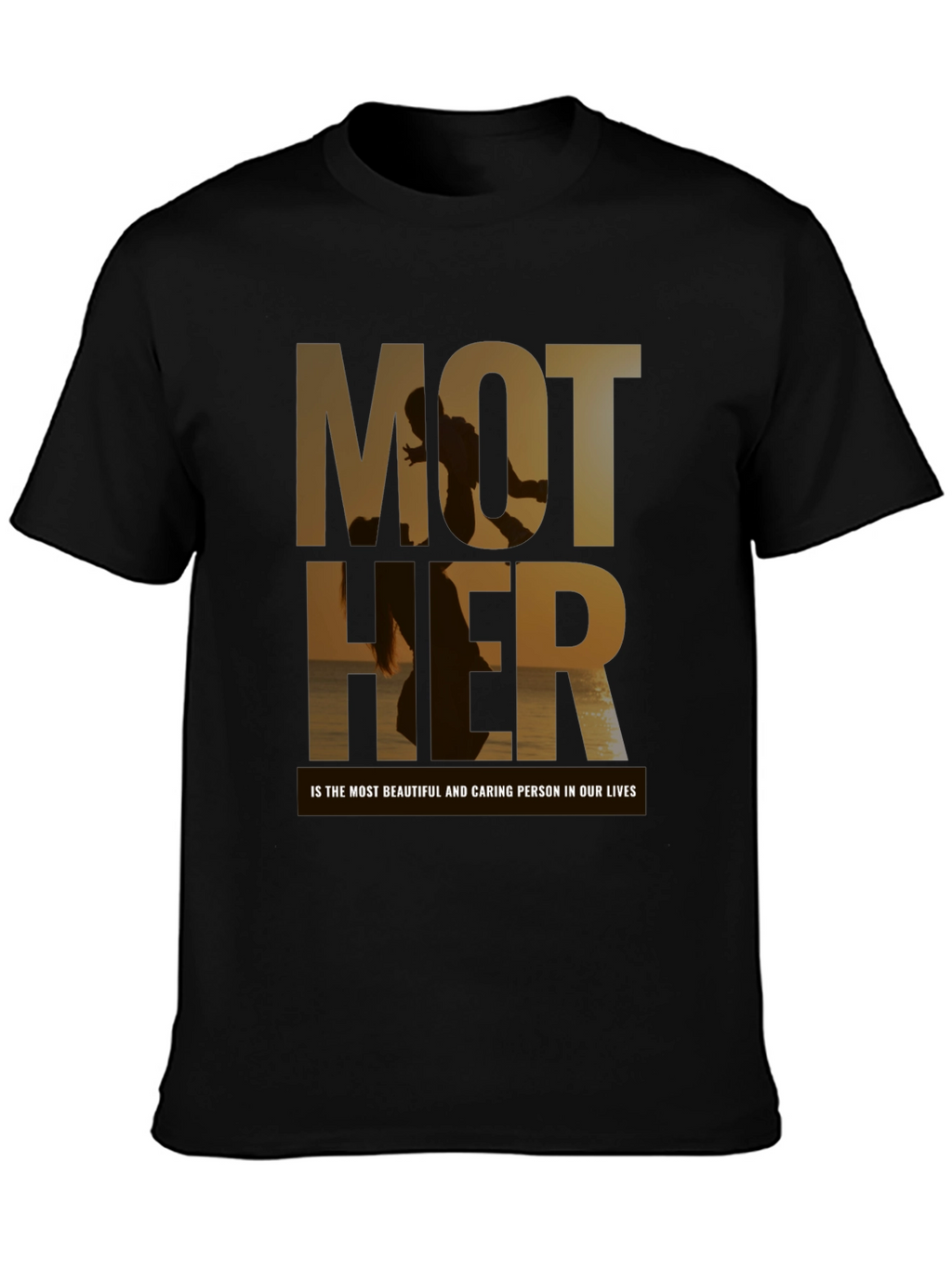 Mother T-Shirt - Beautiful Caring Person
