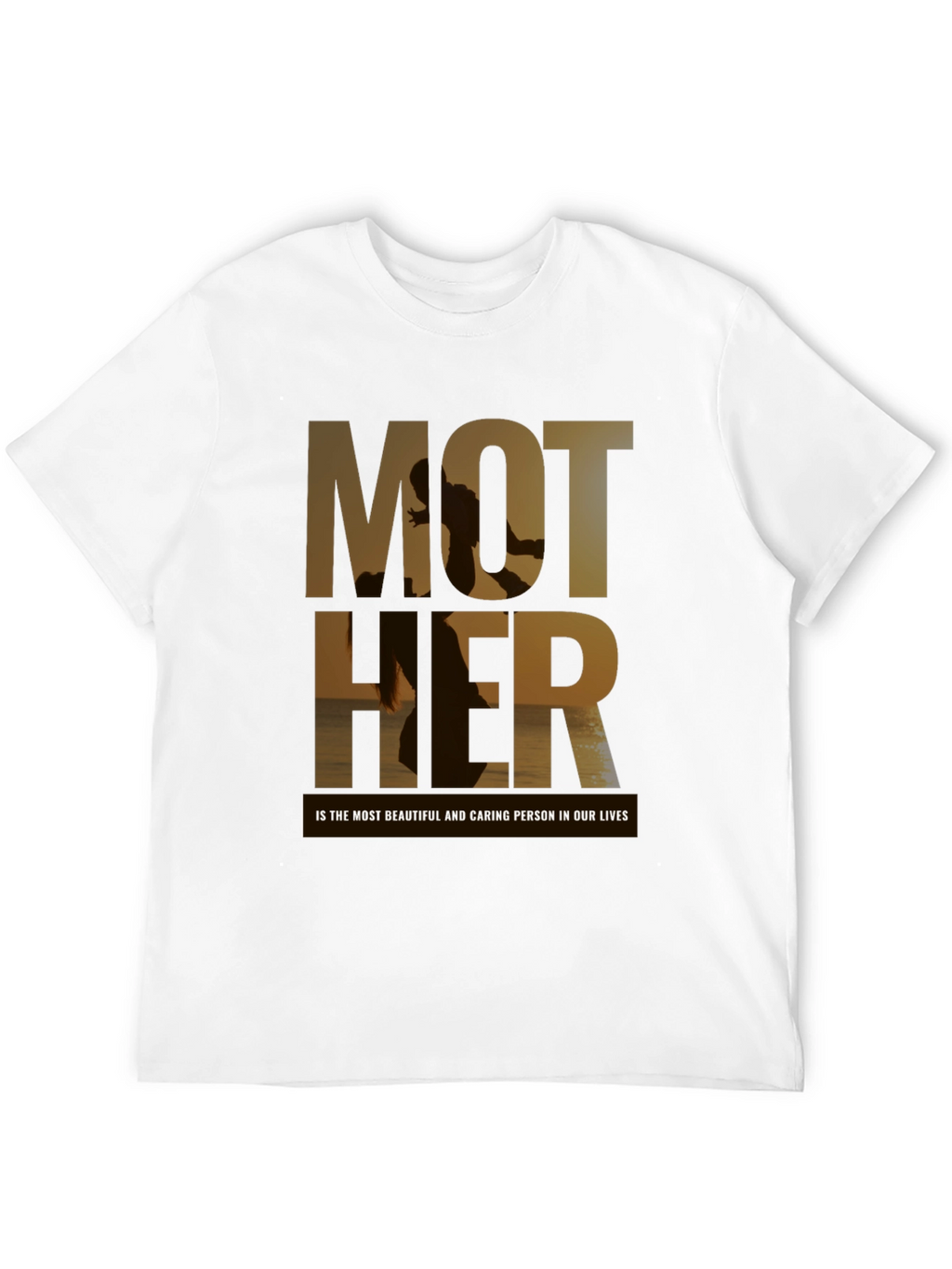 Mother T-Shirt - Beautiful Caring Person