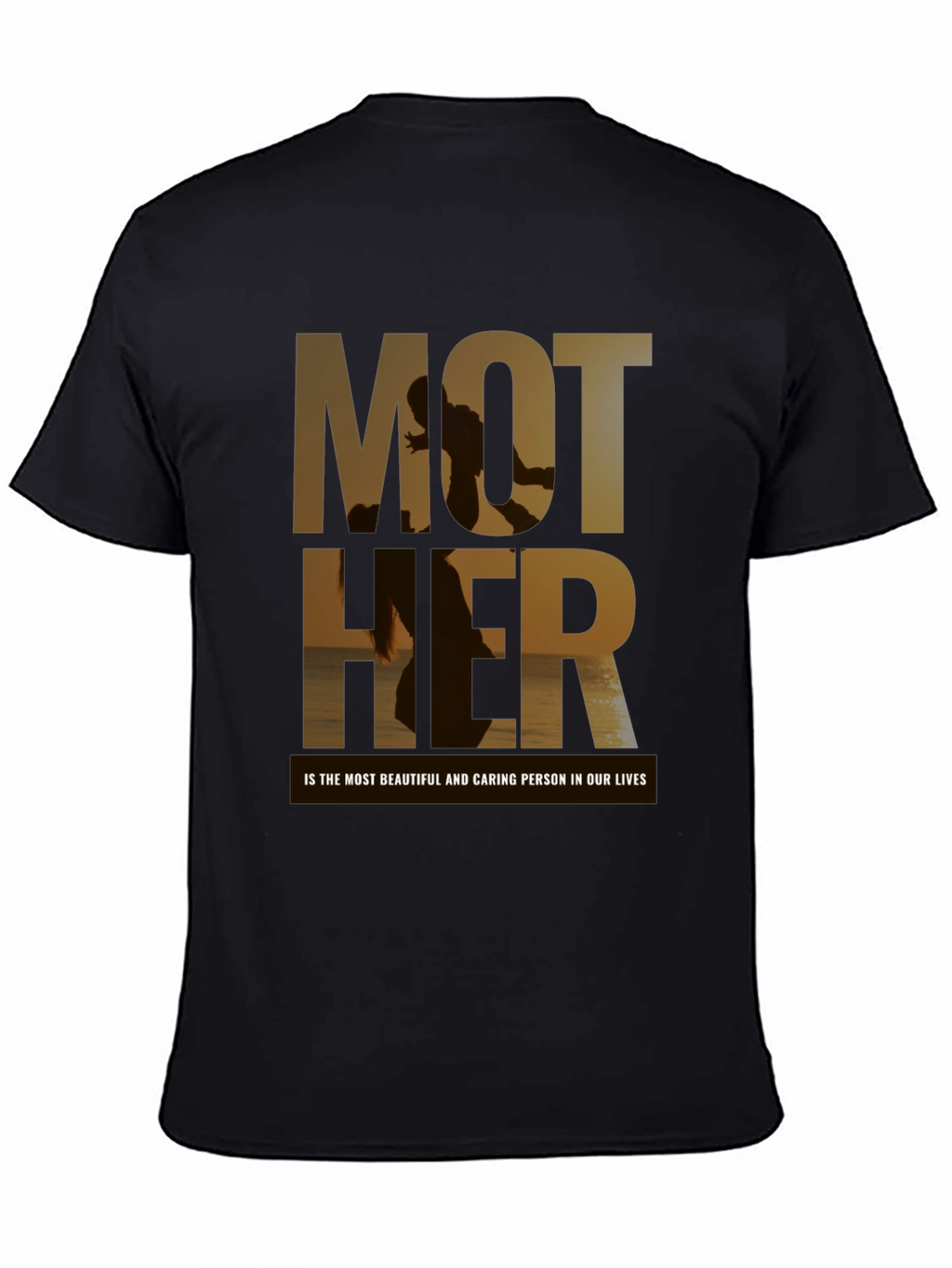 Mother T-Shirt - Beautiful Caring Person