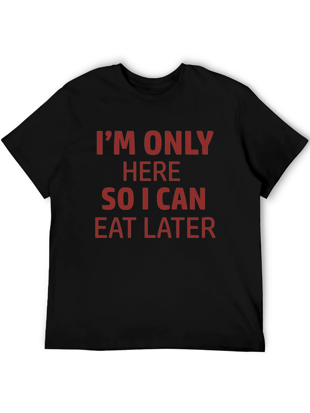 Eat Later T-Shirt - Funny Foodie Tee