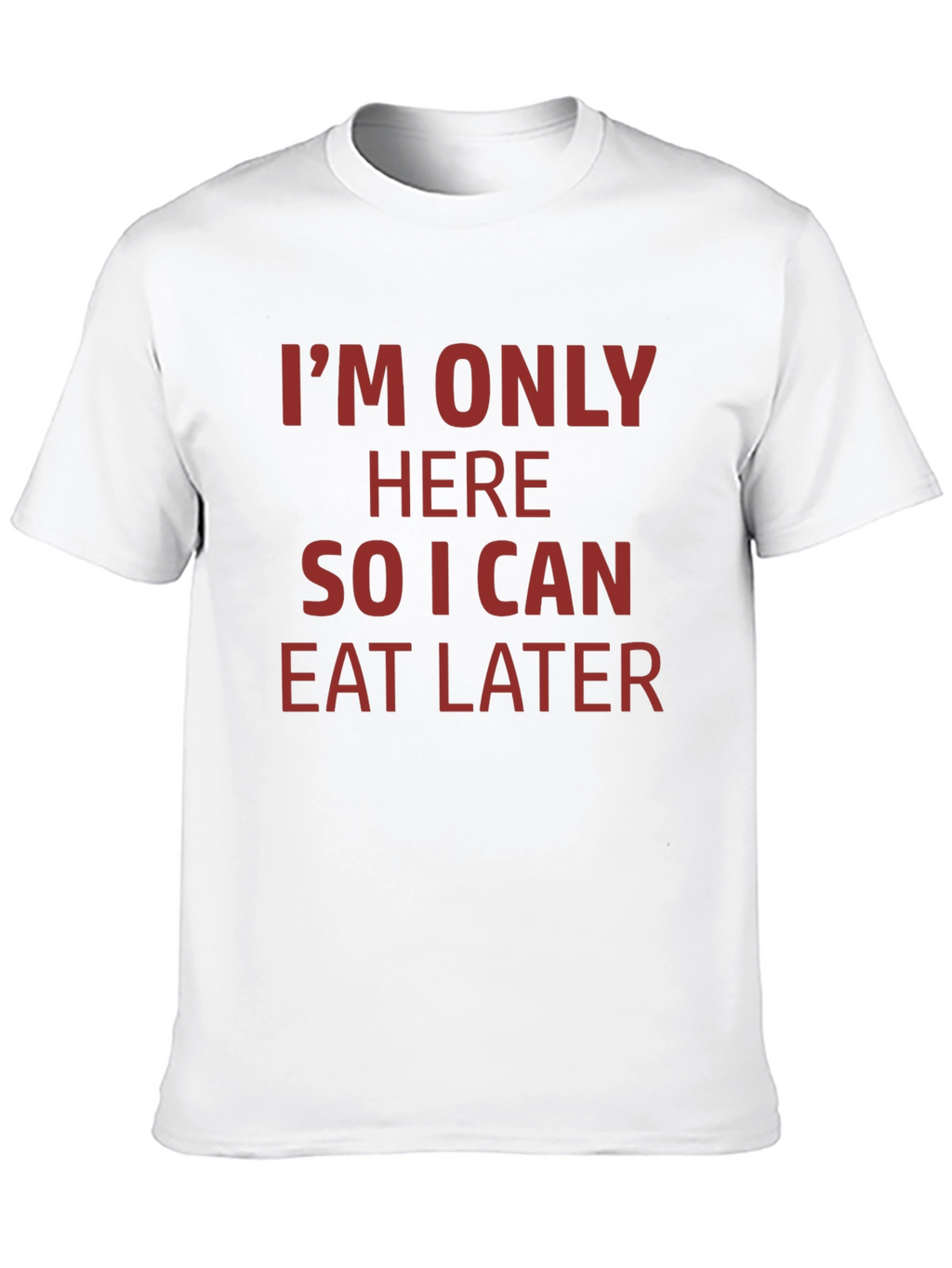 Eat Later T-Shirt - Funny Foodie Tee